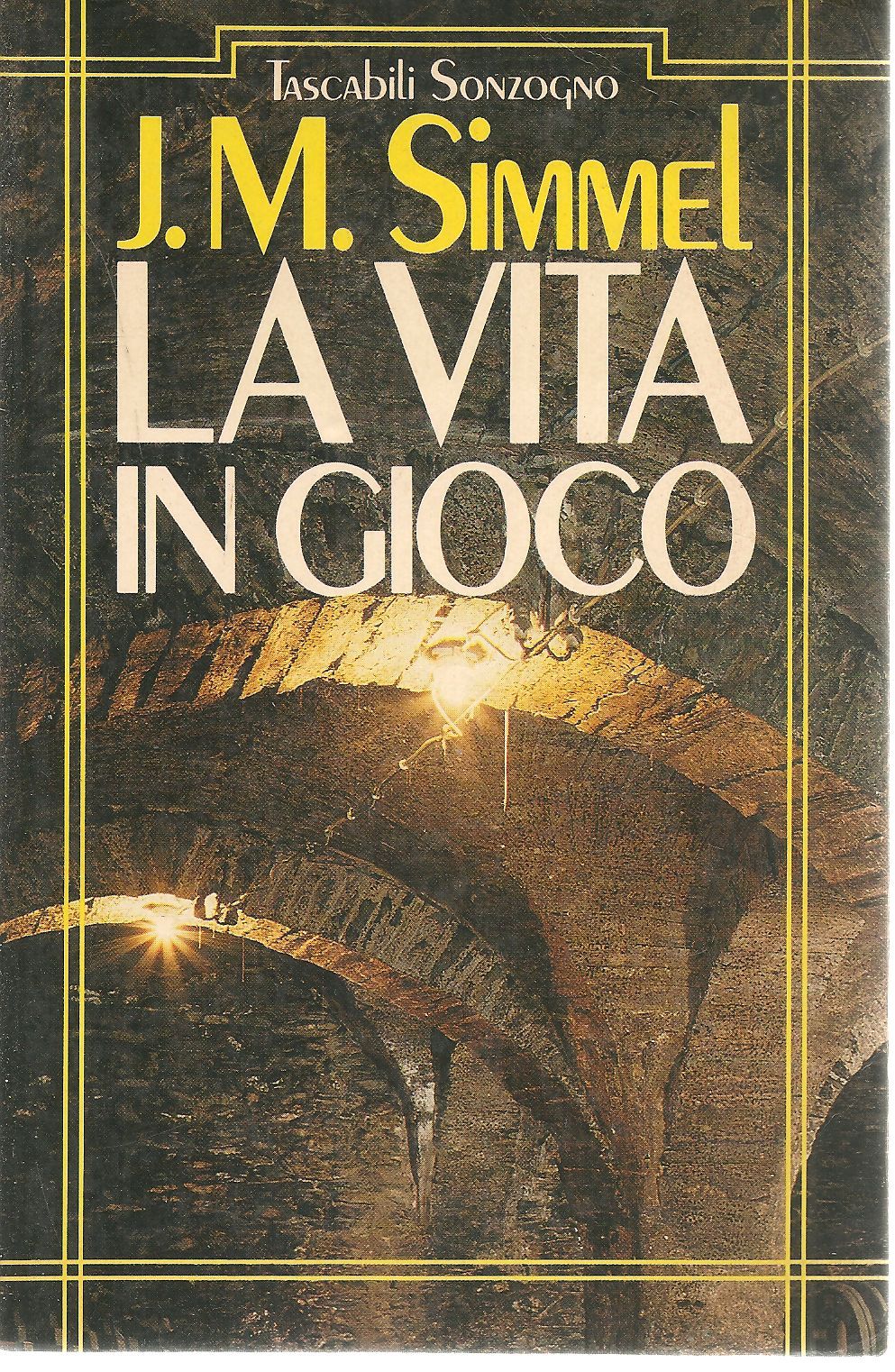 LA VITA IN GIOCO - J.M. SIMMEL