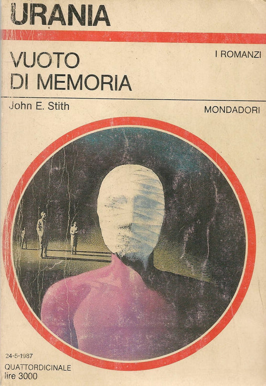 VUOTO DI MEMORIA - JOHN E. SMITH - URANIA N. 1049