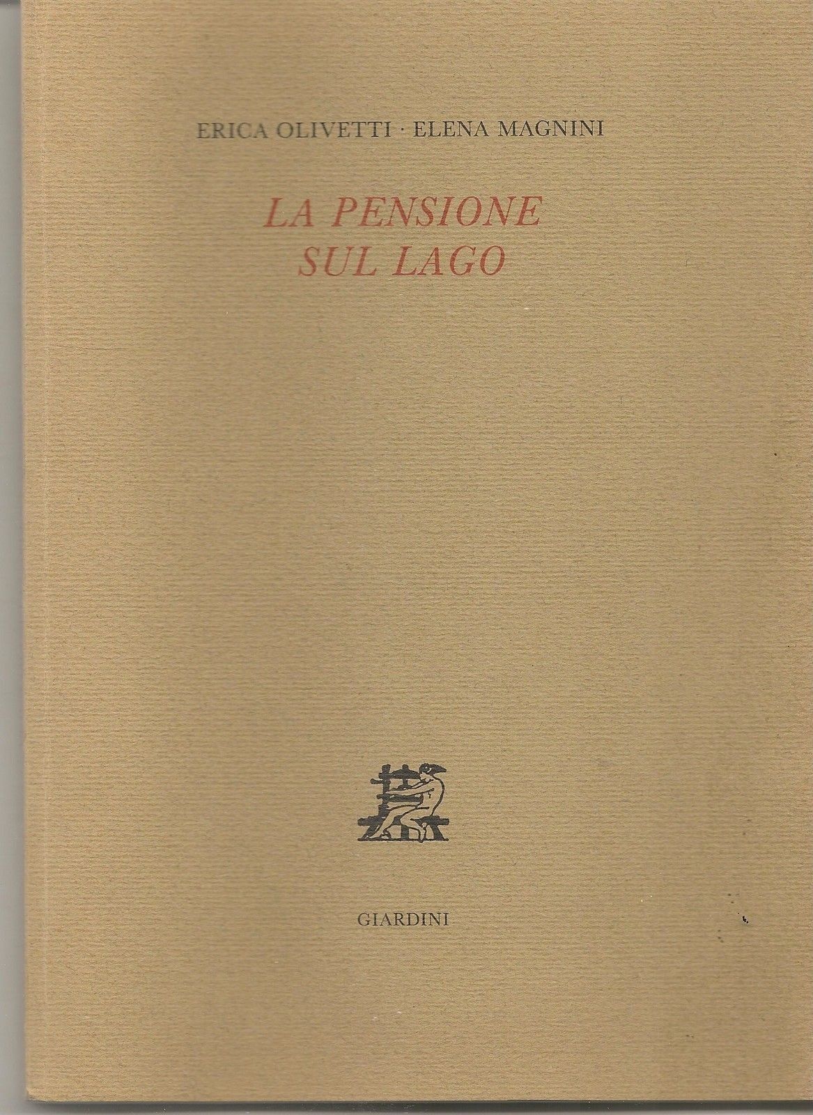 LA PENSIONE SUL LAGO - ERICA OLIVETTI  ELENA MAGNINI