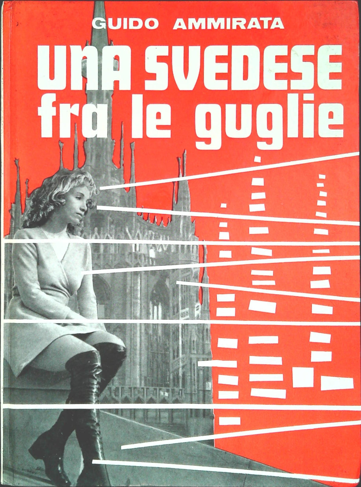 UNA SVEDESE FRA LE GUGLIE - GUIDO AMMIRATA - ARTI GRAFICHE LECCHESE 1970