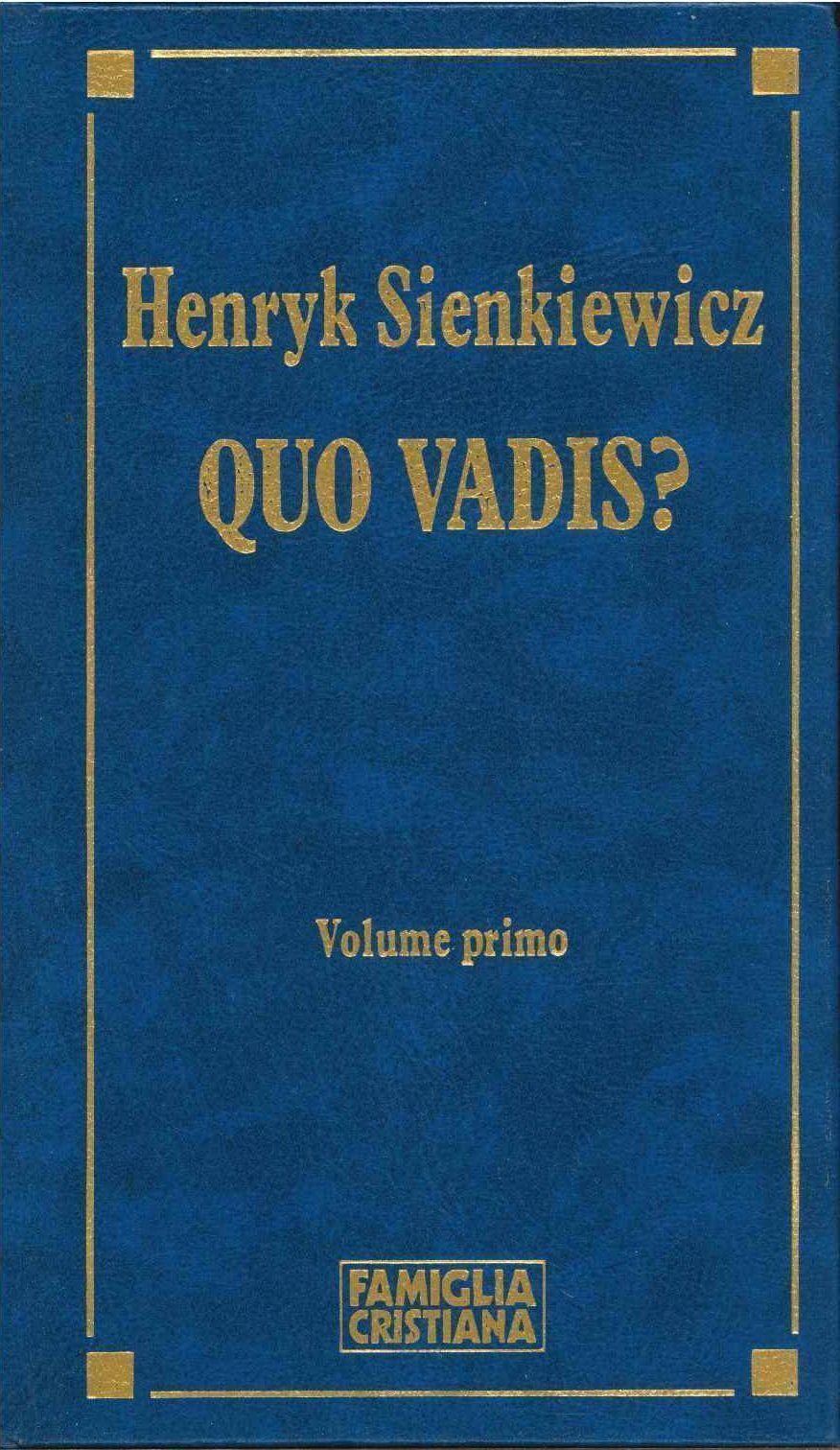 QUO VADIS? - HENRYK SIENKIEWIC VOLUME PRIMO-FAM. CRISTIANA 1992-OUTLET DEL LIBRO