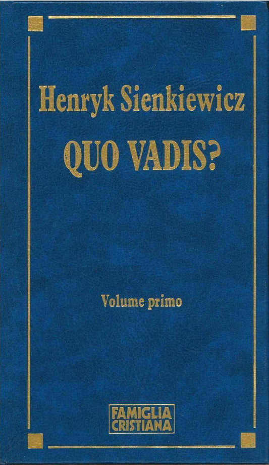 QUO VADIS? - HENRYK SIENKIEWIC VOLUME PRIMO-FAM. CRISTIANA 1992-OUTLET DEL LIBRO