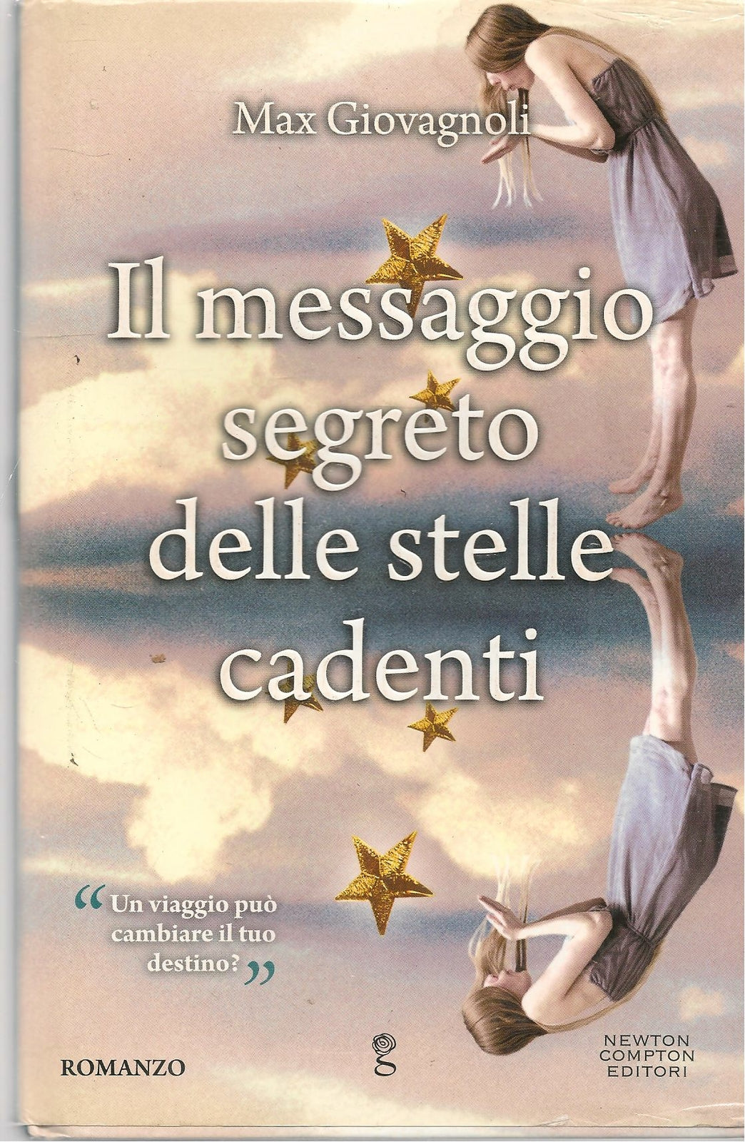 IL MESSAGGIO SEGRETO DELLE STELLE CADENTI - MAX GIOVAGNOLI
