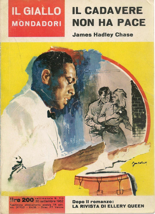 IL CADAVERE NON HA PACE - JAMES HADLEU CHASE -  IL GIALLO MONDADORI N.713