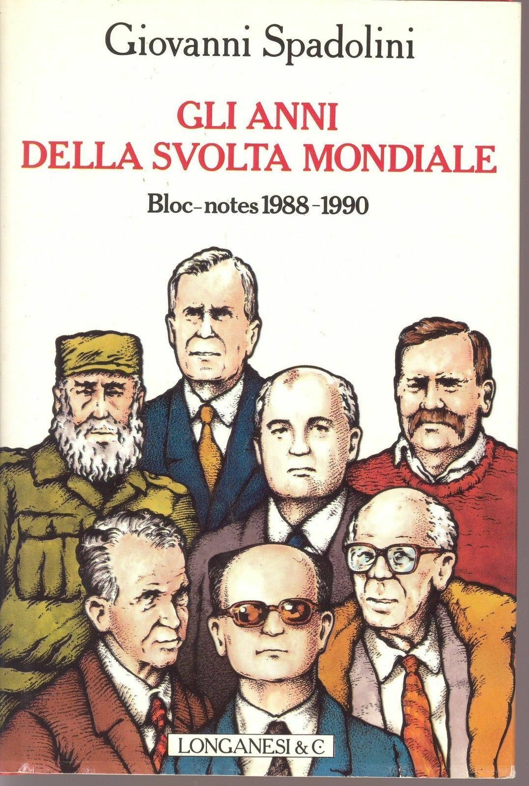 GLI ANNI DELLA SVOLTA MONDIALE (1988-1990) - GIOVANNI SPADOL