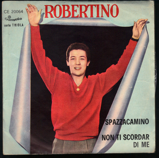 SPAZZACAMINO - NON TI SCORDAR DI ME --- ROBERTINO