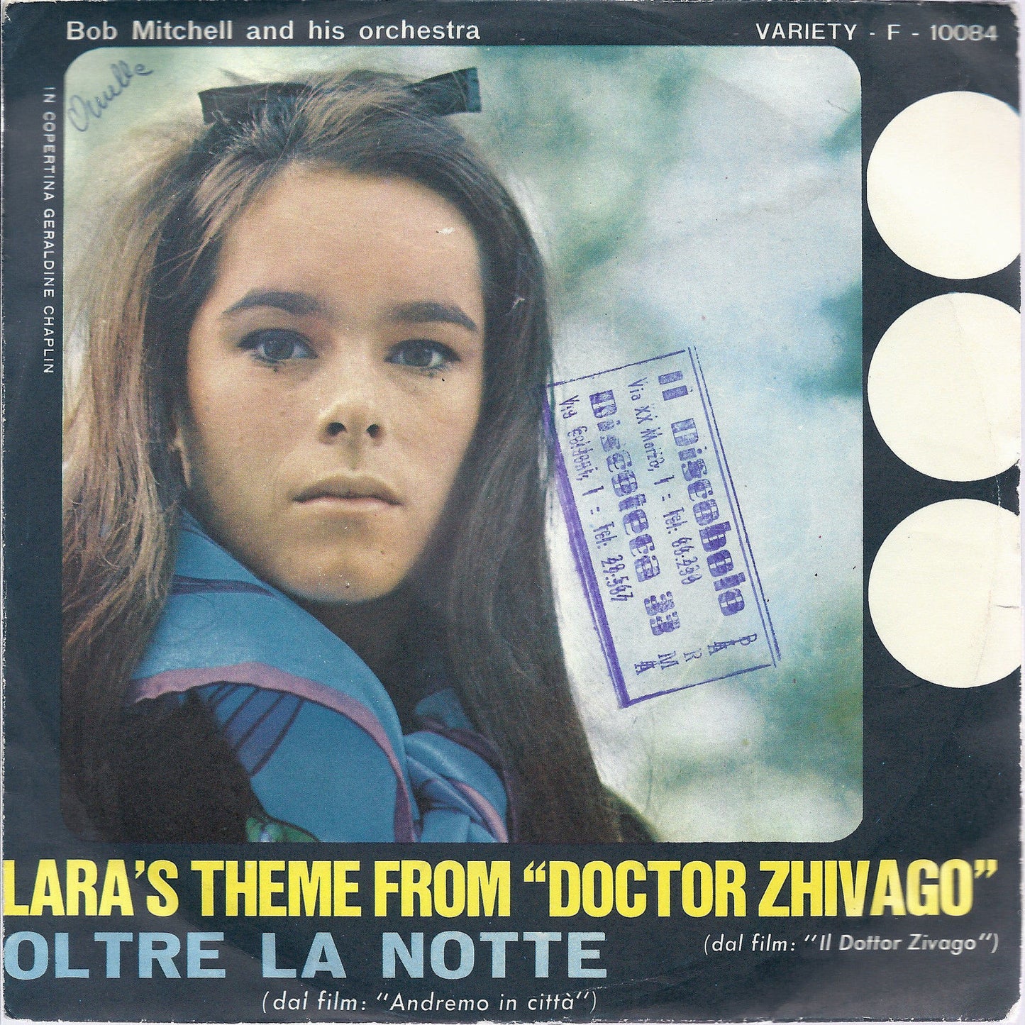 LARA'S THEME FROM "DOCTOR ZHIVAGO" - OLTRE LA NOTTE = BOB MITCHELL & Orchestra