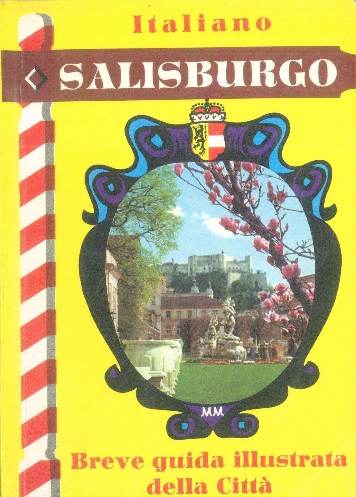 SALISBURGO - BREVE GUIDA ILLUSTRATA DELLA CITTA' - E. HJALMAR LEX