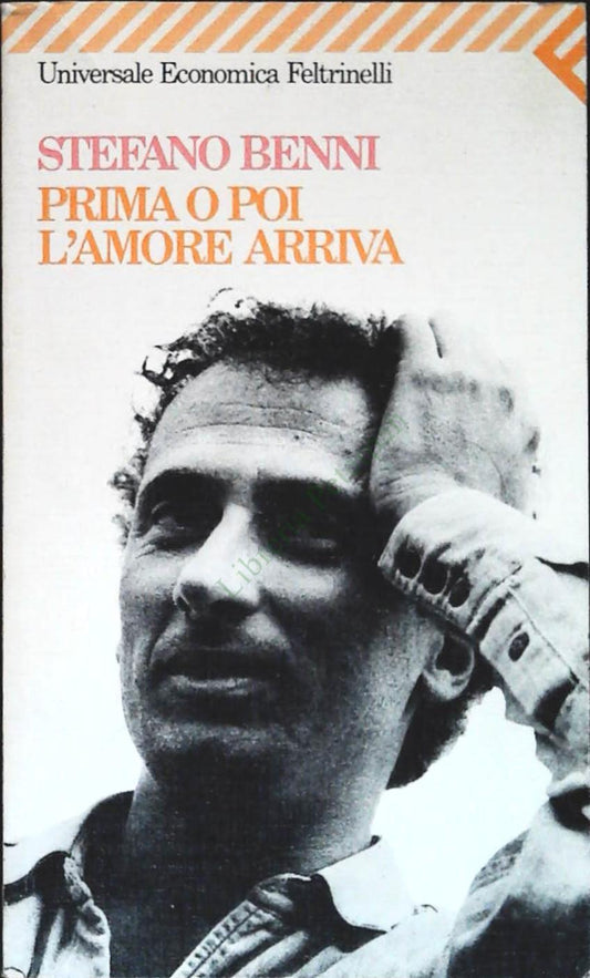 PRIMA O POI L'AMORE ARRIVA - STEFANO BENNI - FELTRINELI 1995 - OUTLET DEL LIBRO