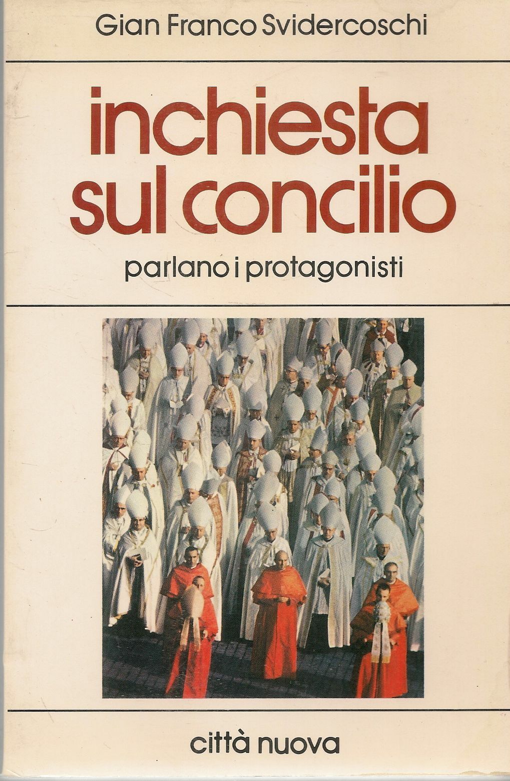 INCHIESTA SUL CONCILIO - GIAN FRANCO SVIDERCOSCHI