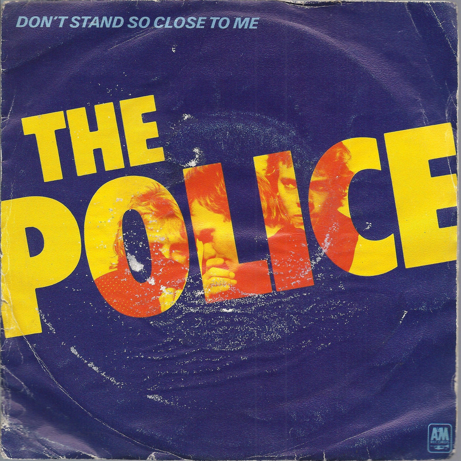 DON'T STAND SO CLOSE TO ME - FRIENDS = THE POLICE