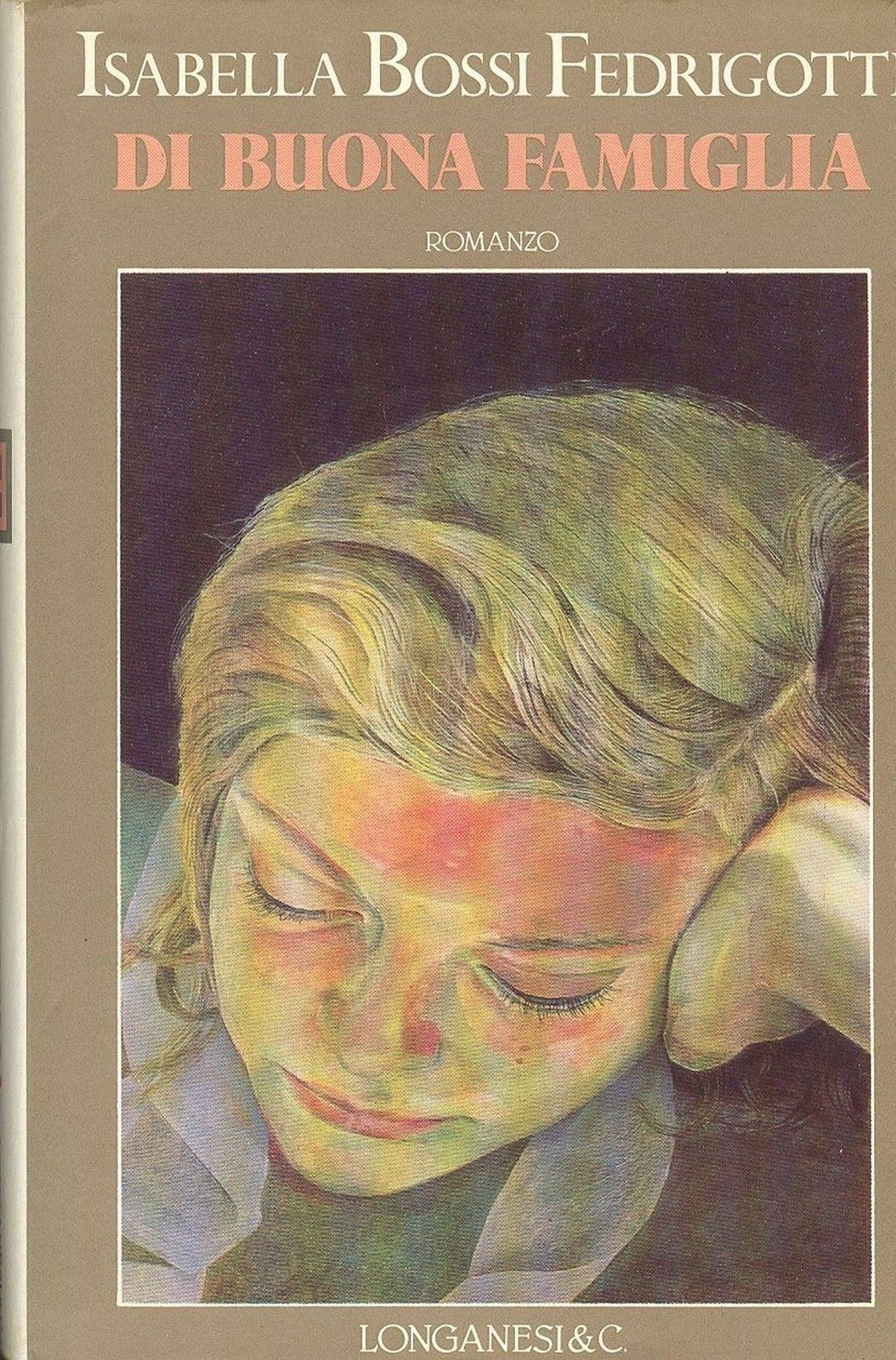 DI BUONA FAMIGLIA - ISABELLA BOSSI FEDRIGOTTI