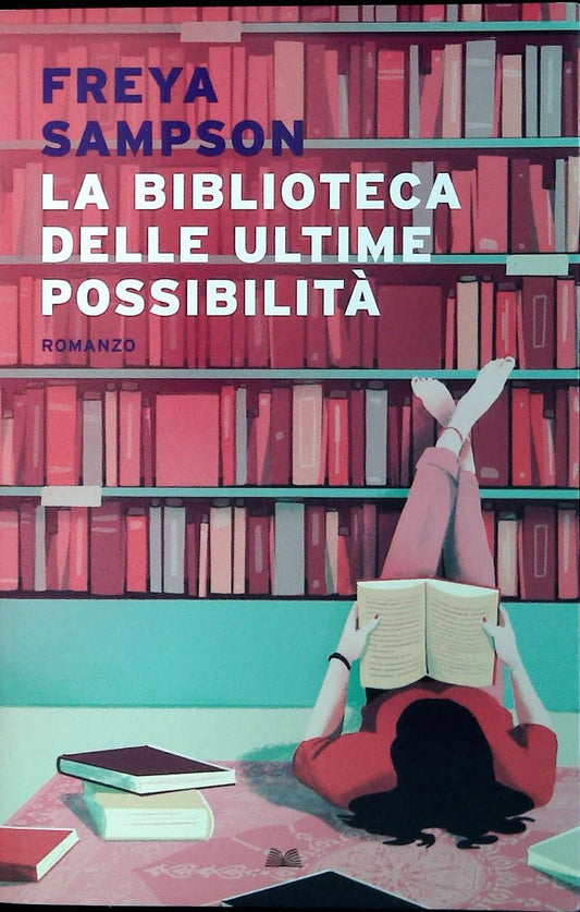LA BIBLIOTECA DELLE ULTIME POSSIBILITA' - FREYA SAMPSON