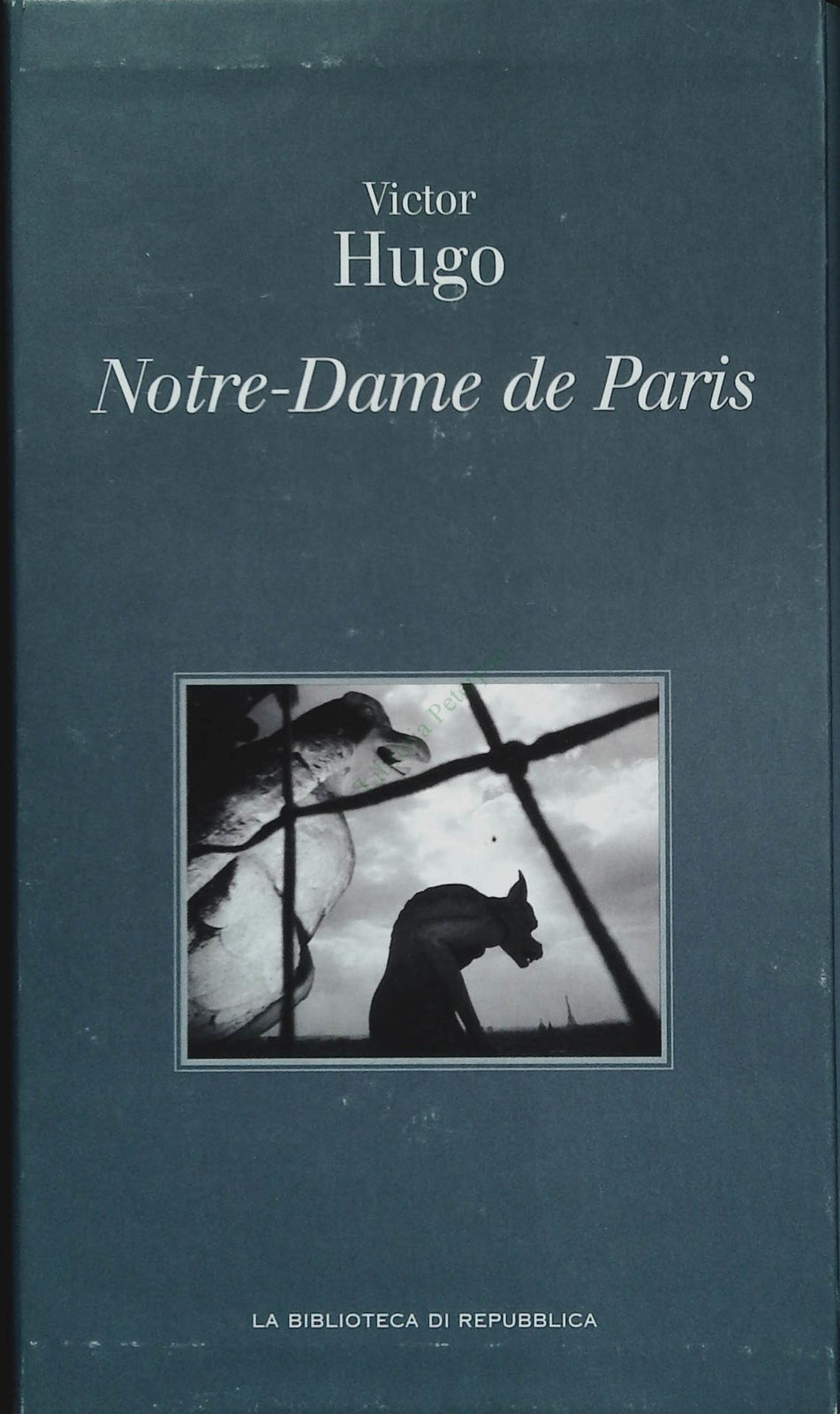NOTRE-DAME DE PARIS - VICTOR HUGO - LA BIBLIOTECA DI REPUBBLICA 2003