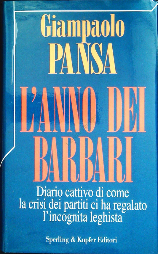 L'ANNO DEI BARBARI - GIANPAOLO PANSA