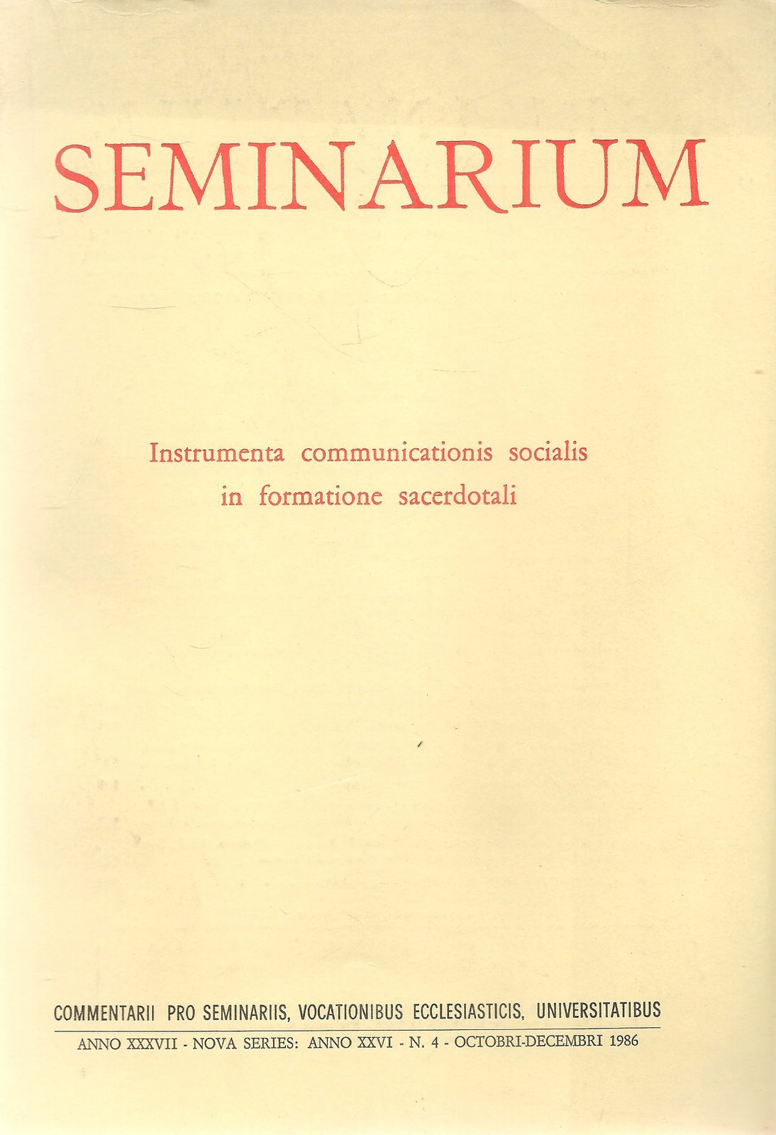 SEMINARIUM N. 4 - 1986 - INSTRUMENTI COMMUNICATIONIS SOCIALIS IN FORMATIONE