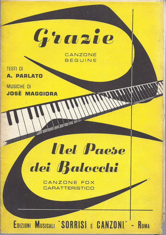 GRAZIE - NEL PAESE DEI BALOCCHI  A. Parlato - Josè Maggiora # SPARTITO