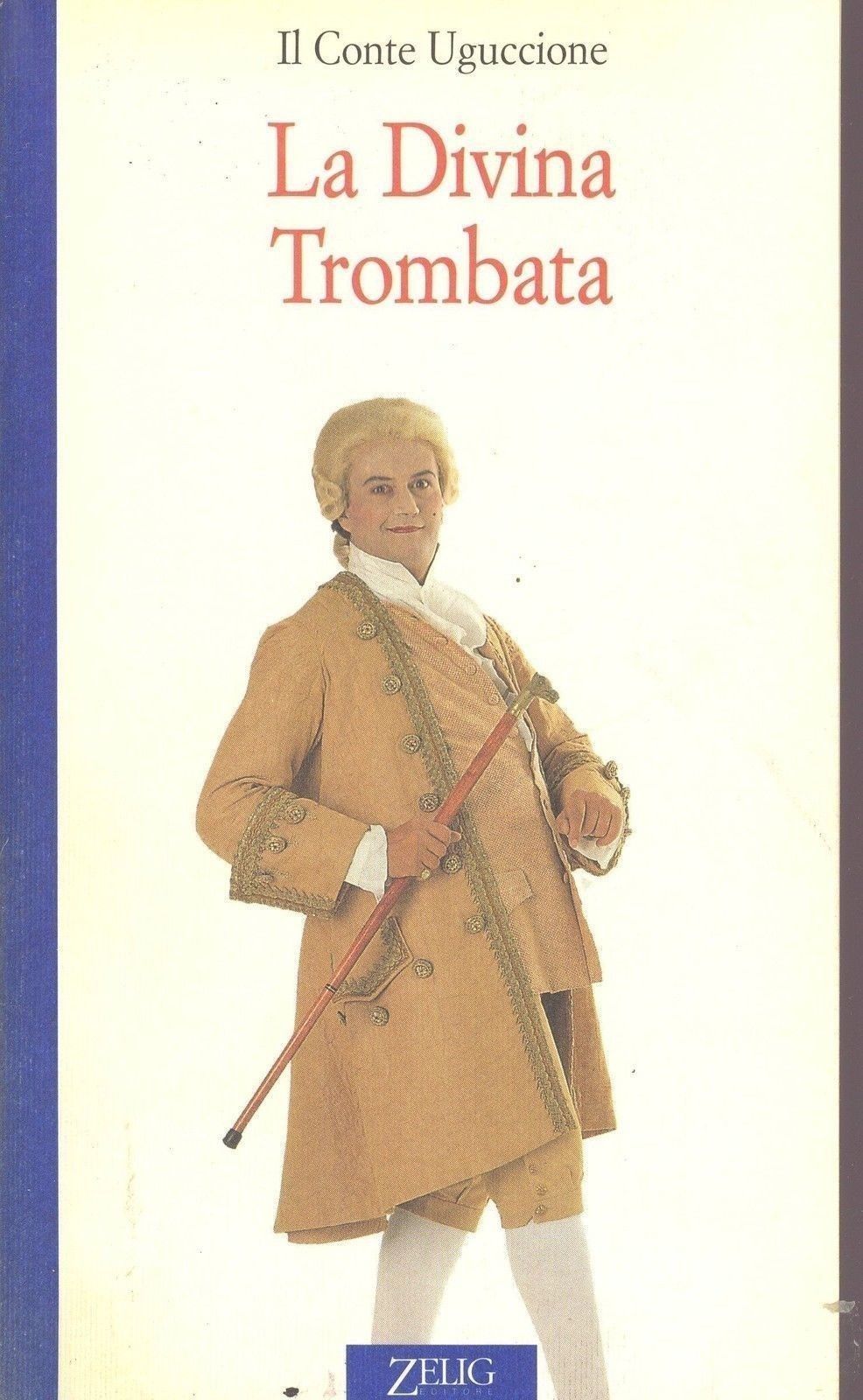 LA DIVINA TROMBATA - IL CONTE UGUCCIONE
