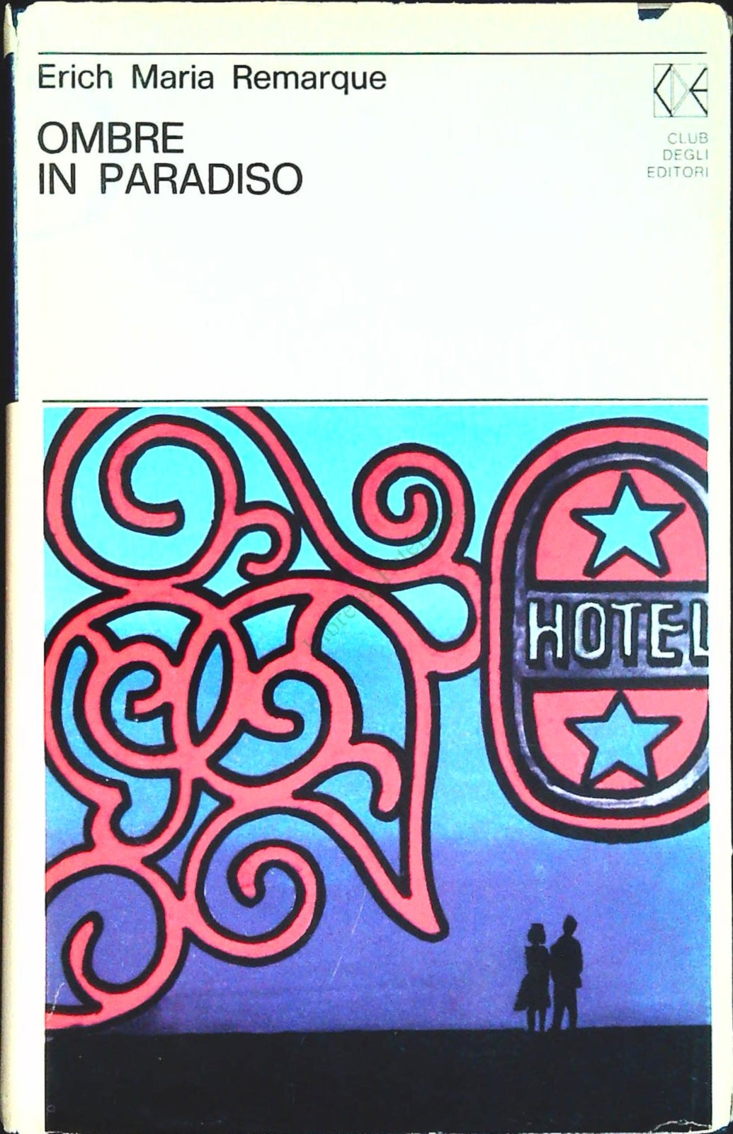 OMBRE IN PARADISO - ERICH MARIA REMARQUE - CDE 1972 - OUTLET DEL LIBRO