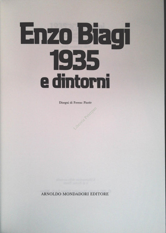 1935 E DINTORNI - ENZO BIAGI - MONDADORI 1982 - OUTLET DEL LIBRO