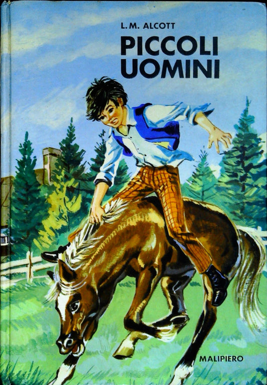 PICCOLI UOMINI - LOUISA MAY ALCOTT - MALIPIERO 1969