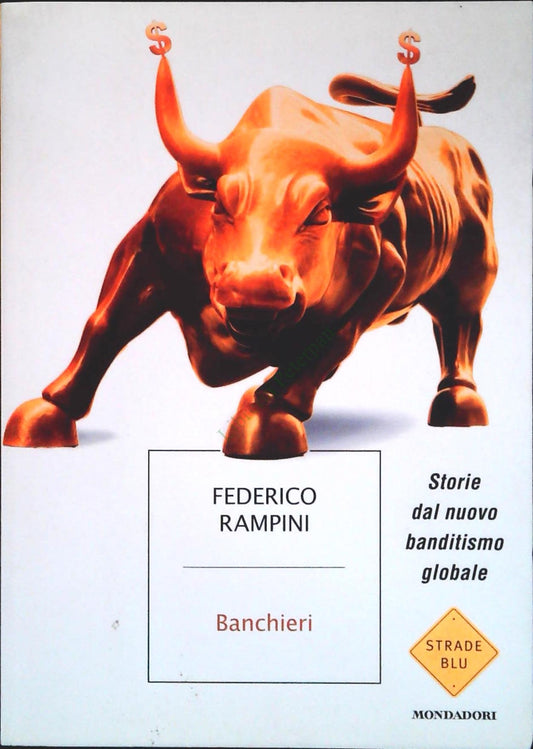 BANCHIERI - FEDERICO RAMPINI