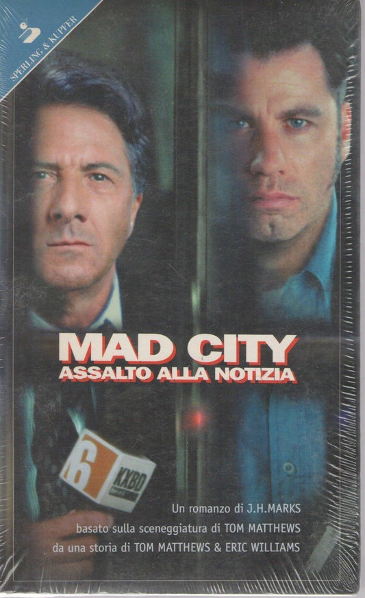 MAD CITY  ASSALTO ALLA NOTIZIA - J. H. MARKS