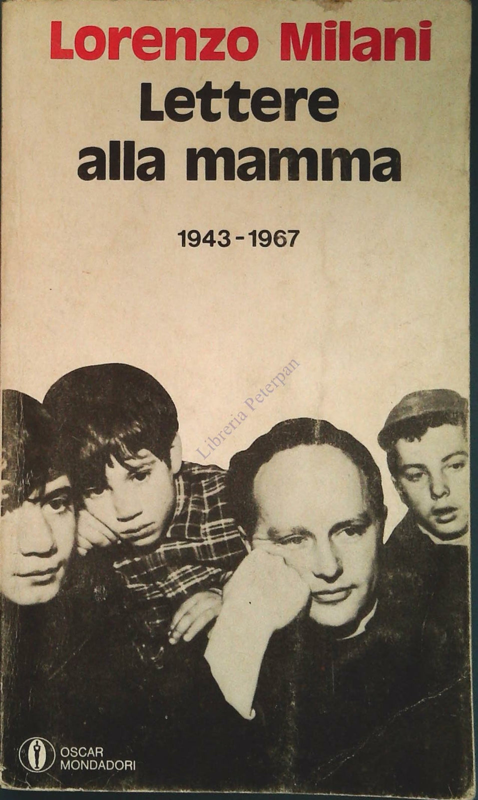LETTERE ALLA MAMMA - LORENZO MILANI - OSCAR MONDADORI 1977
