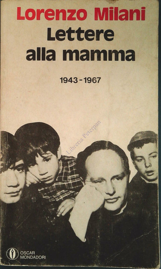 LETTERE ALLA MAMMA - LORENZO MILANI - OSCAR MONDADORI 1977