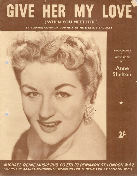GIVE HER MY LOVE - ANNE SHELTON - SPARTITO-SHEET MUSIC