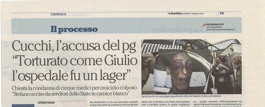 CUCCHI. L'ACCUSA DEL PG TORTURATO COME GIULIO ...- CLIPPING-RITAGLIO DI GIORNALE