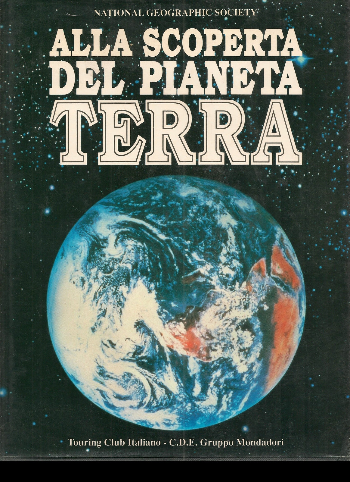 ALLA SCOPERTA DEL PIANETA TERRA