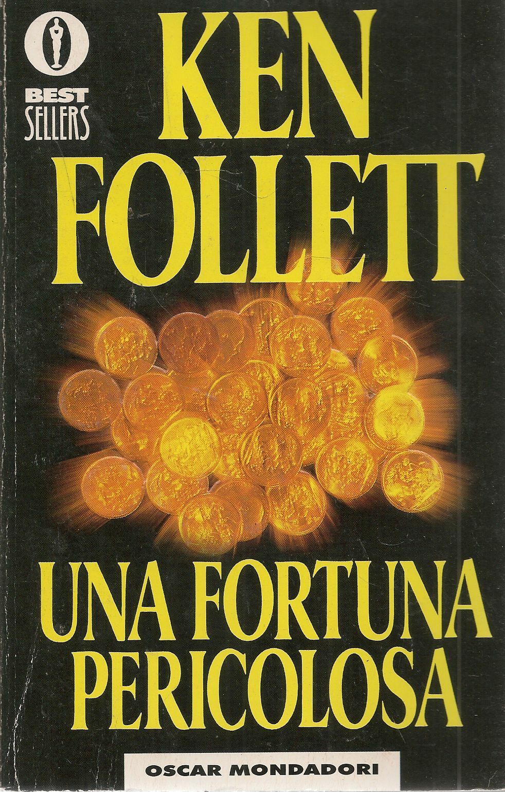 UNA FORTUNA PERICOLOSA - KEN FOLLETT