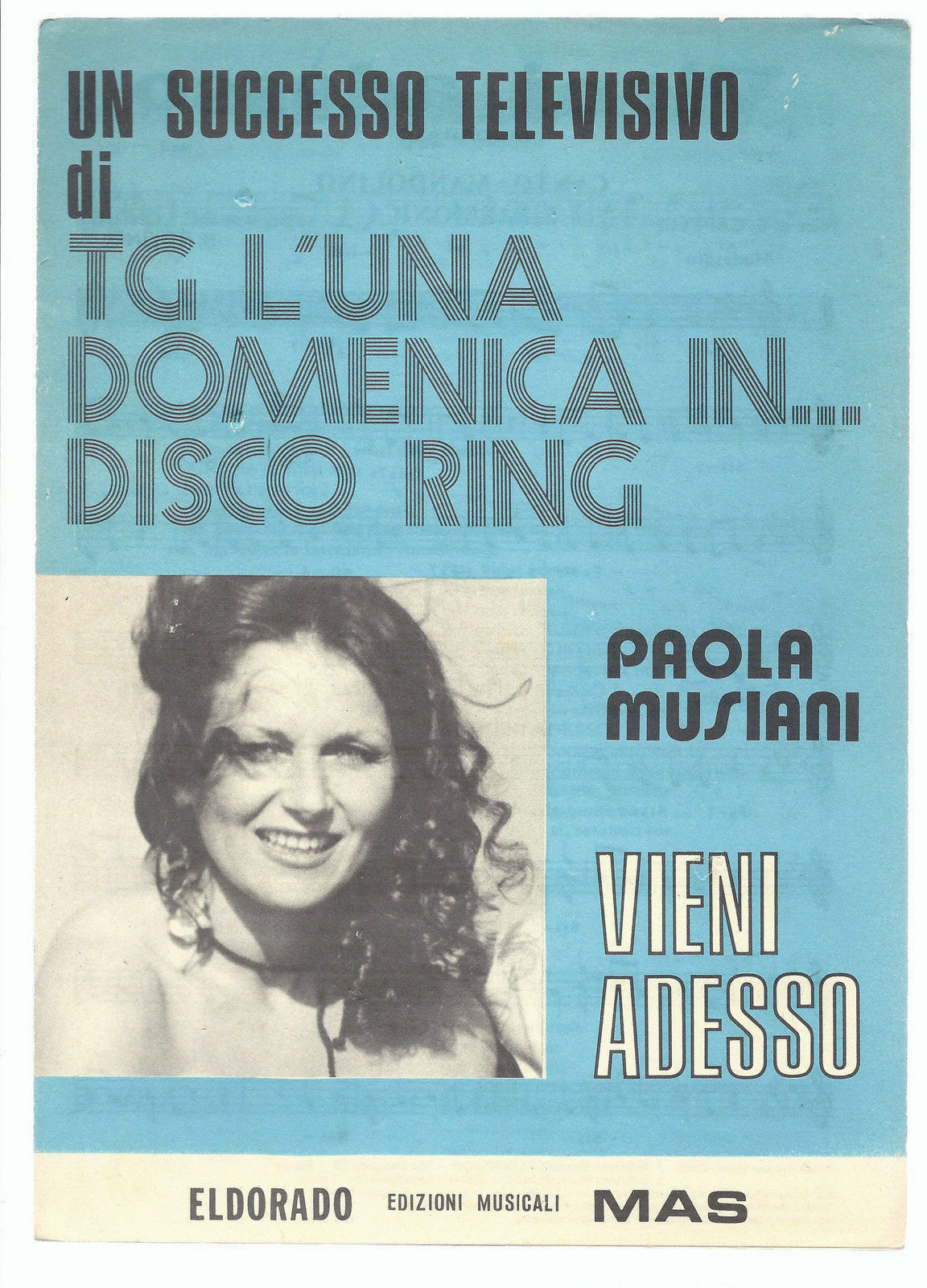 VIENI ADESSO - SOLE SULLA TUA PELLE = PAOLA MUSIANI # SPARTI