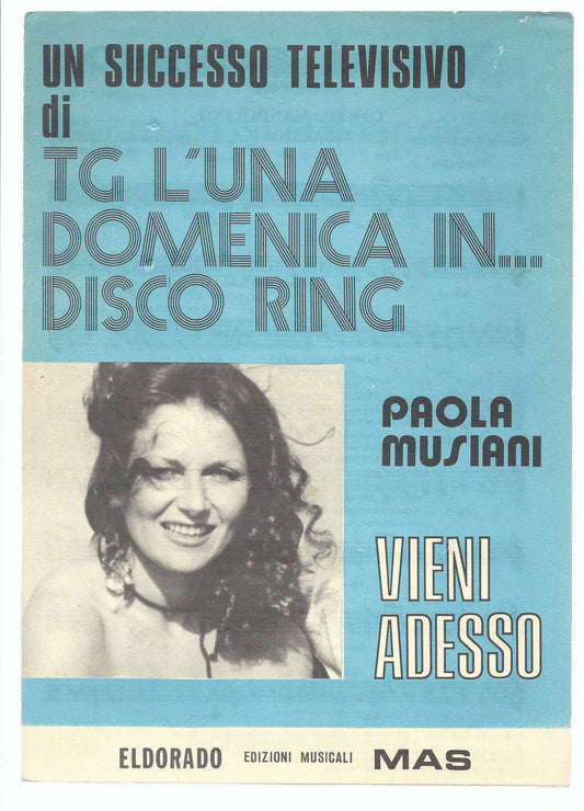 VIENI ADESSO - SOLE SULLA TUA PELLE = PAOLA MUSIANI # SPARTI