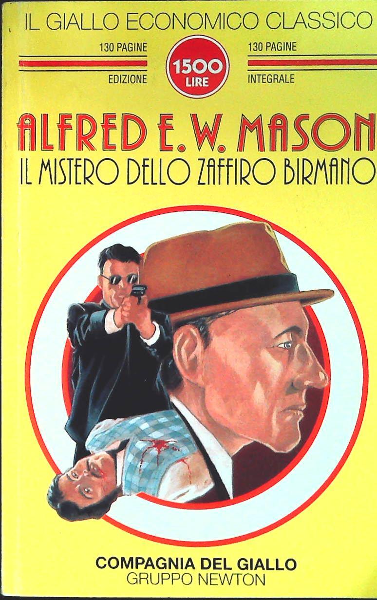 IL MISTERO DELLO AFFIRO BIRMANO-ALFRED E.W. ,ASON - NEWTON 1997-OUTLET DEL LIBRO