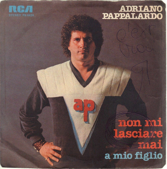 NON MI LASCIARE MAI - A MIO FIGLIO # ADRIANO PAPPALARDO
