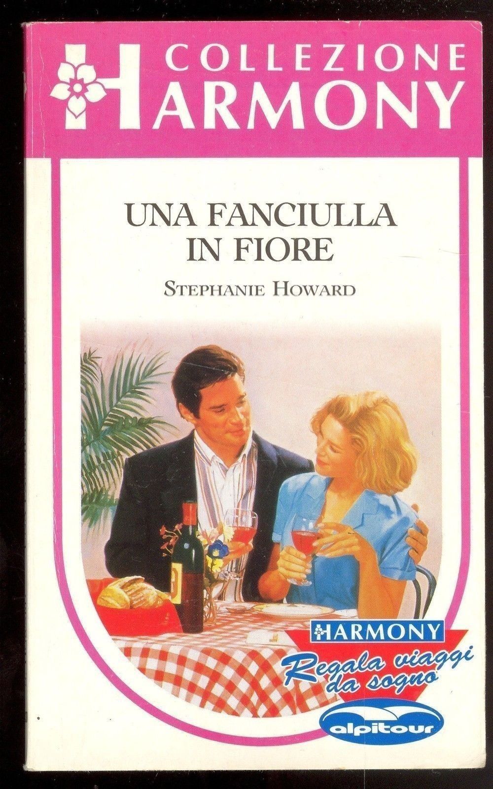 UNA FANCIULLA IN FIORE - STEPHANIE HOWARD - HARMONY