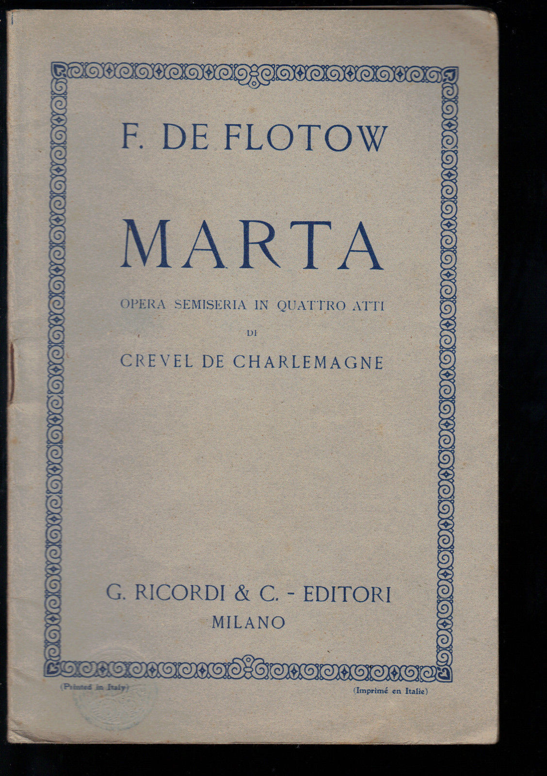 MARTA - F. DE FLOTOW # LIBRETTO D'OPERA - C. DE CHARLEMAGNE