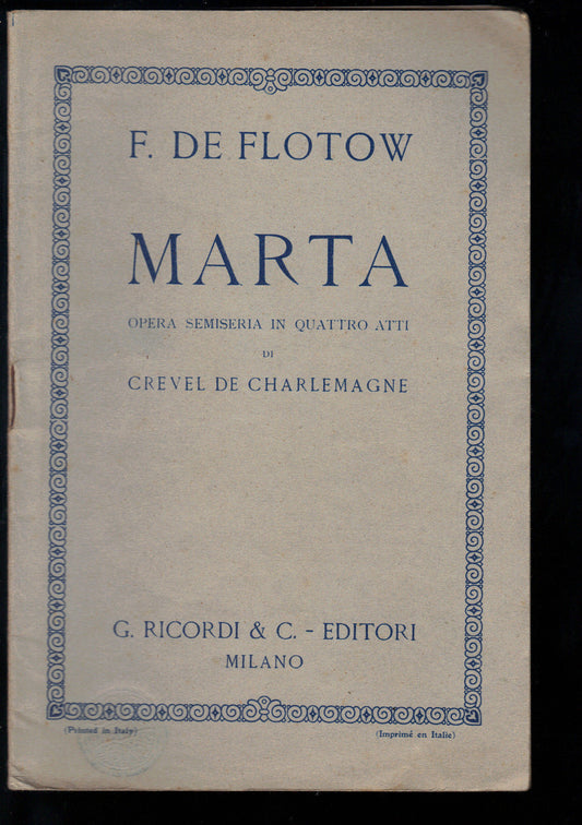 MARTA - F. DE FLOTOW # LIBRETTO D'OPERA - C. DE CHARLEMAGNE