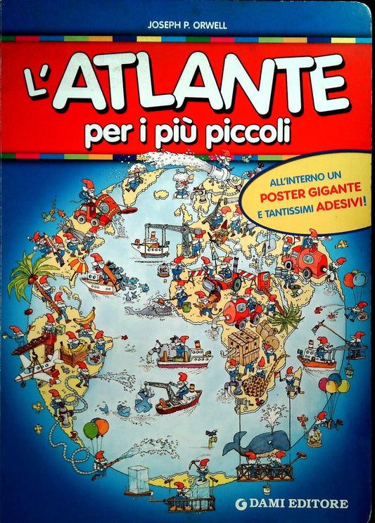 L'ATLANTE PER I PIU' PICCOLI - JOSEPH P. ORWELL