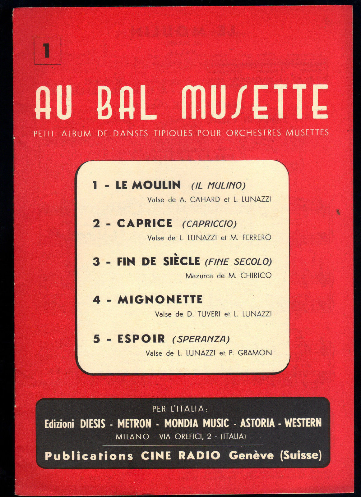 LE MOULIN, CAPRICE, FIN DE SIECLE, MIGNONETTE,.. # AU BAL MUSETTE N1 # SPARTITO