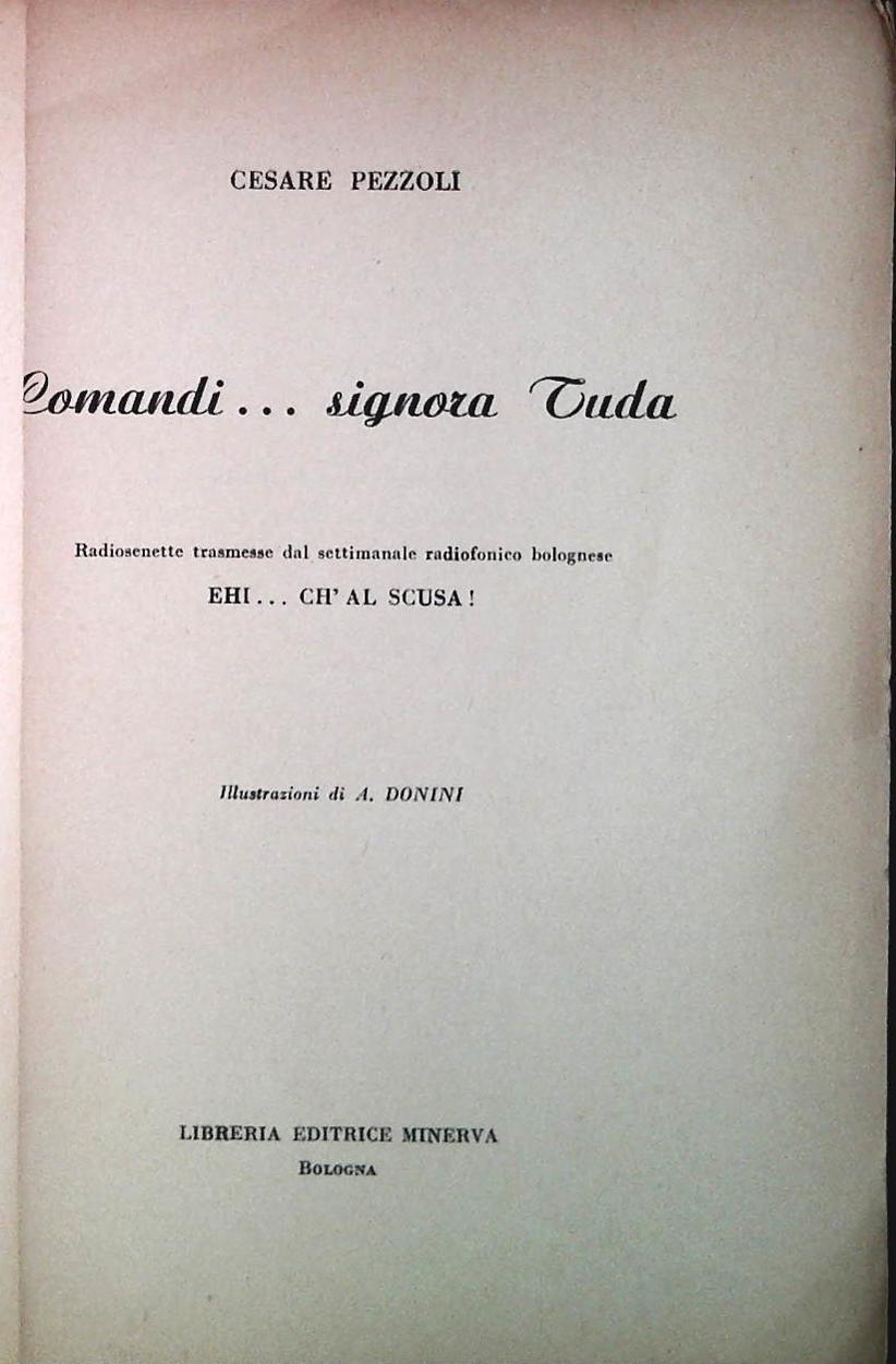COMANDI...SIGNORA TUDA - CESARE PEZZOLI - ED. MINERVA