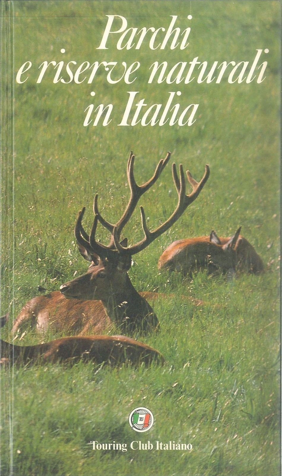PARCHI E RISERVE NATURALI IN ITALIA