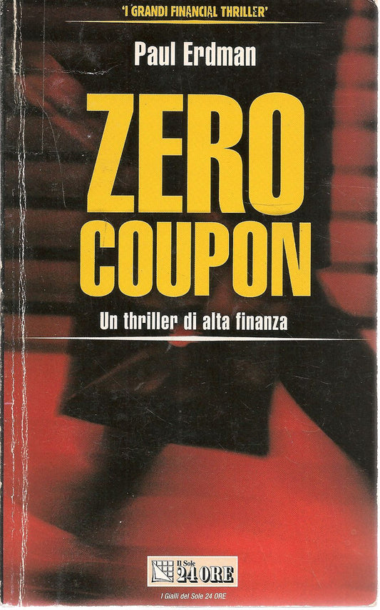 ZERO COUPON - PAUL ERDMAN - IL SOLE 24ORE 2003 - OUTLET DEL LIBRO
