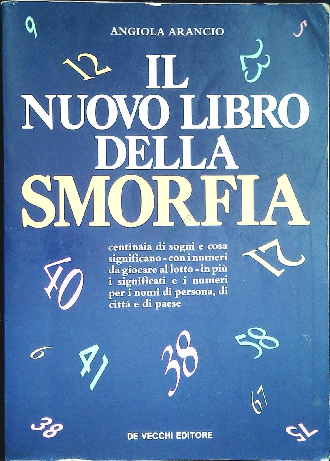 IL NUOVO LIBRO DELLA SMORFIA-ANGIOLA ARANCIO-DE VECCHI 1988-OUTLET DEL LIBRO