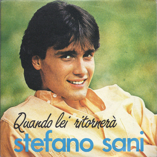 QUANDO LEI RITORNERA' - CIAO CIAO # STEFANO SANI