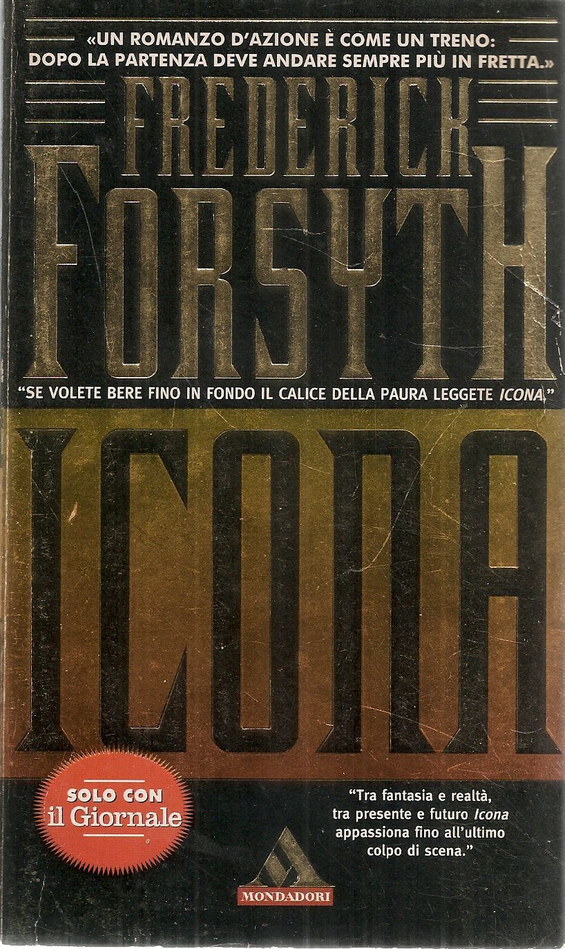 ICONA - FREDERICK FORSYTH - MONDADORI-IL GIORNALE   1996