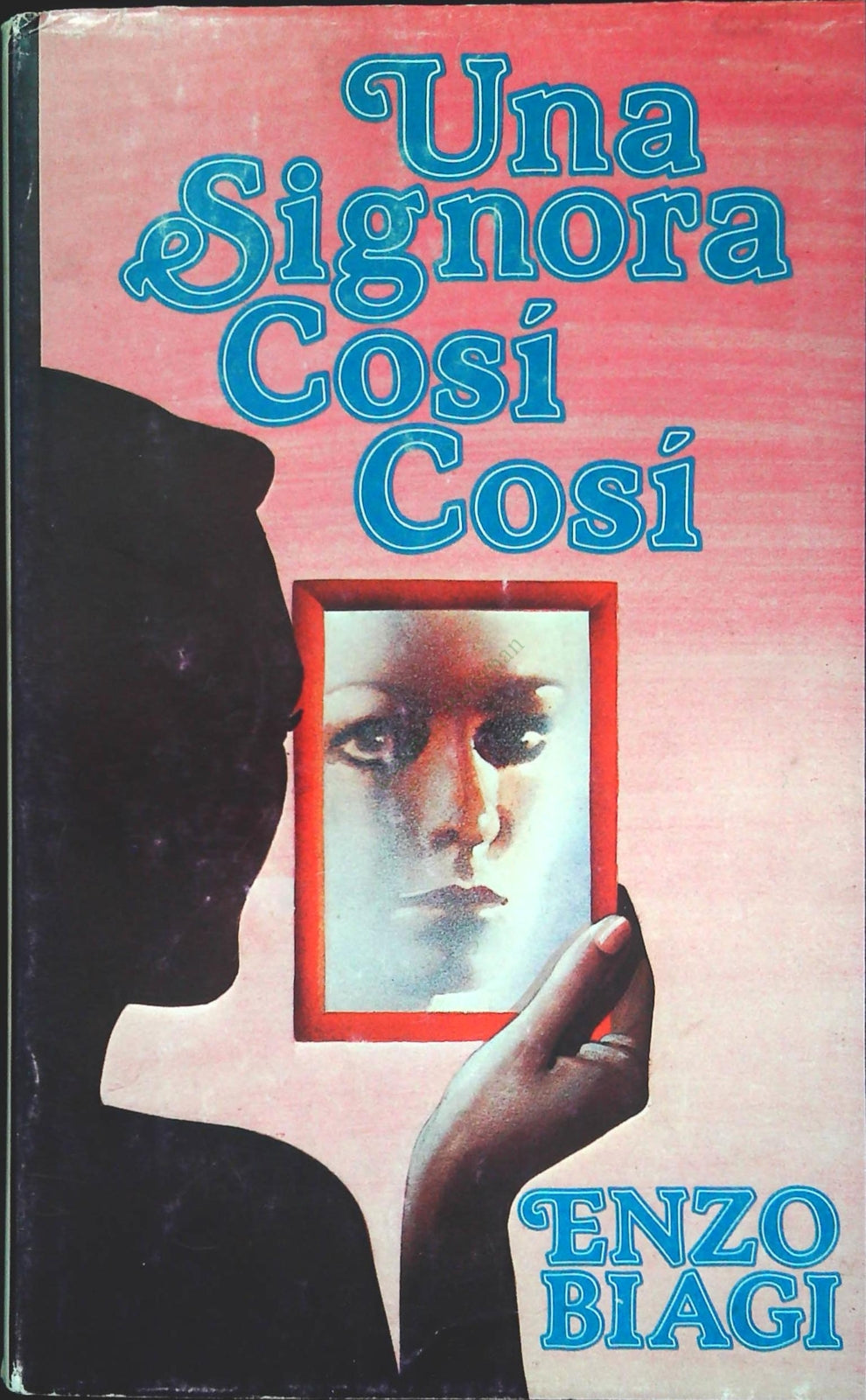 UNA SIGNORA COSI' COSI' - ENZO BIAGI - CDE 1979