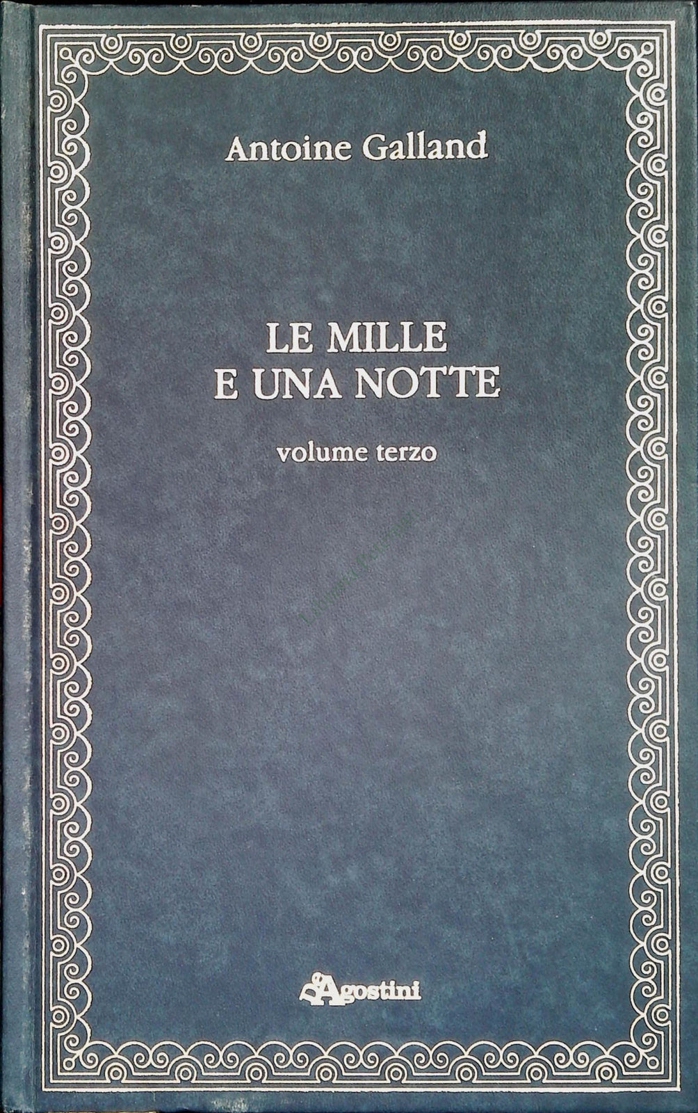 LE MILLE E UNA NOTTE - VOL. TERZO - DE AGOSTINI 1986 - OUTLE T DEL LIBRO